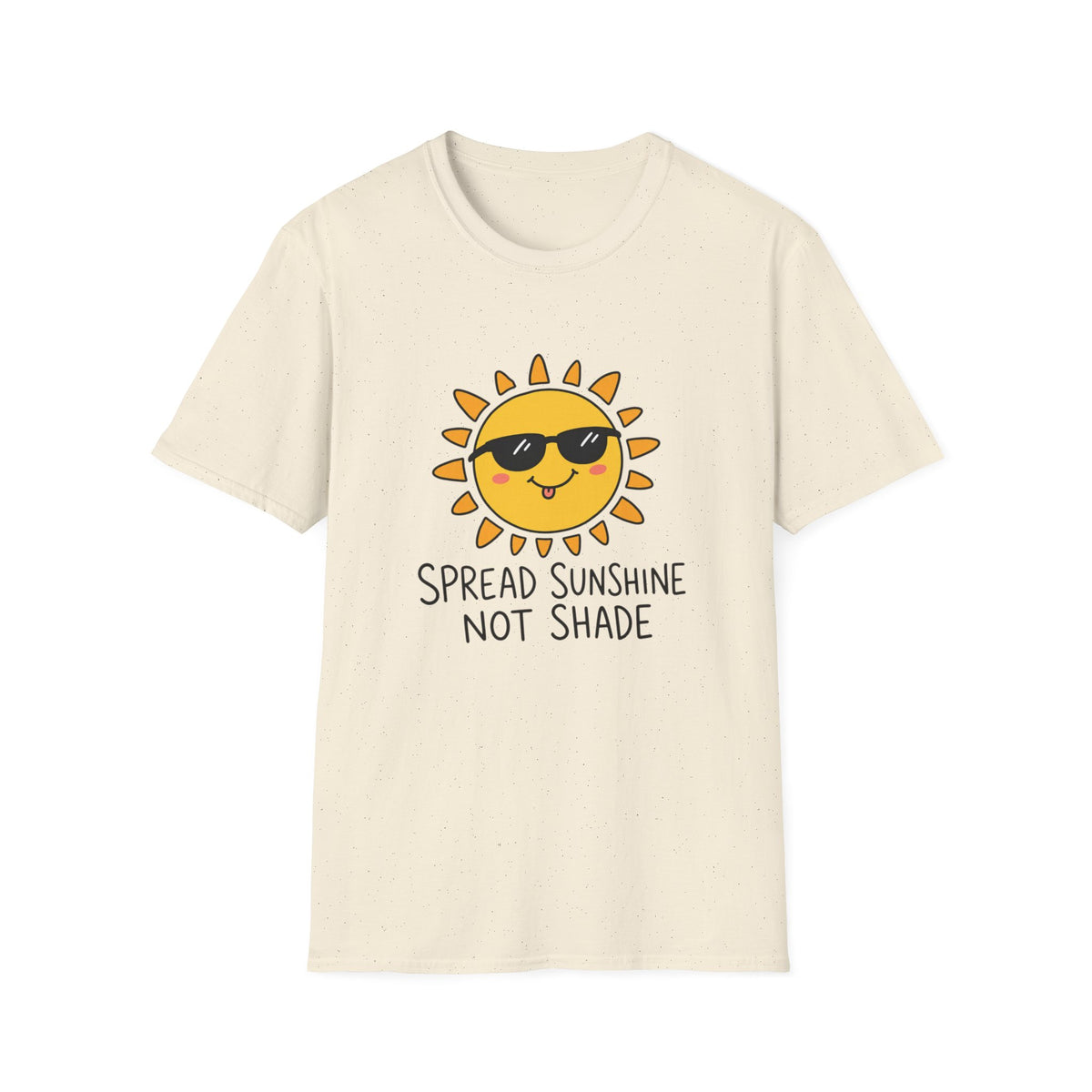 Sunshine Tee — "Spread Sunshine Not Shade" Cute Sunglasses Sun T-Shirt