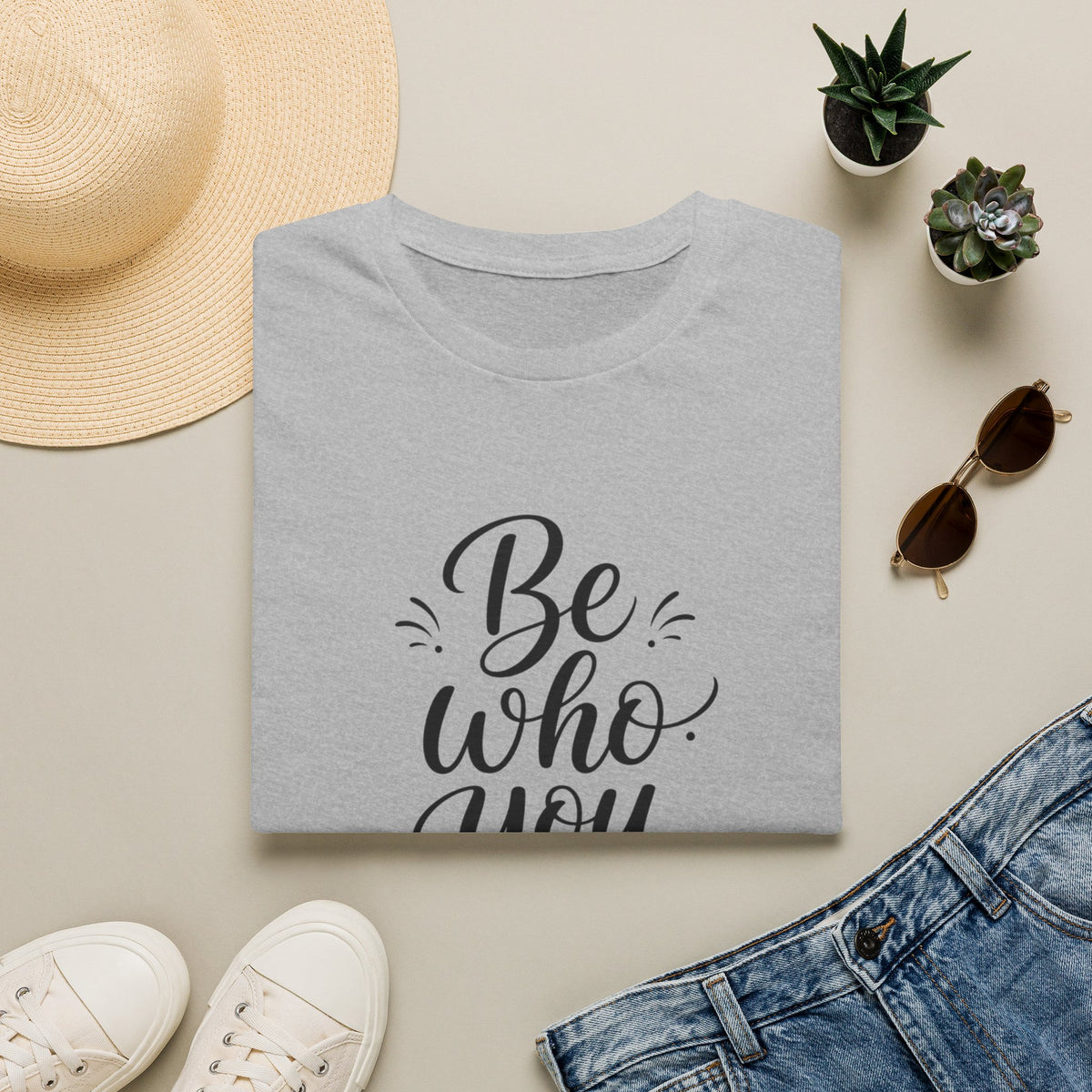 Be Who You Are T-Shirt — Inspirational Casual Graphic Tee