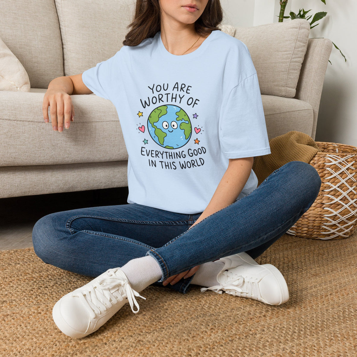 Inspirational Earth Tee - "You Are Worthy of Everything Good in This World" Shirt