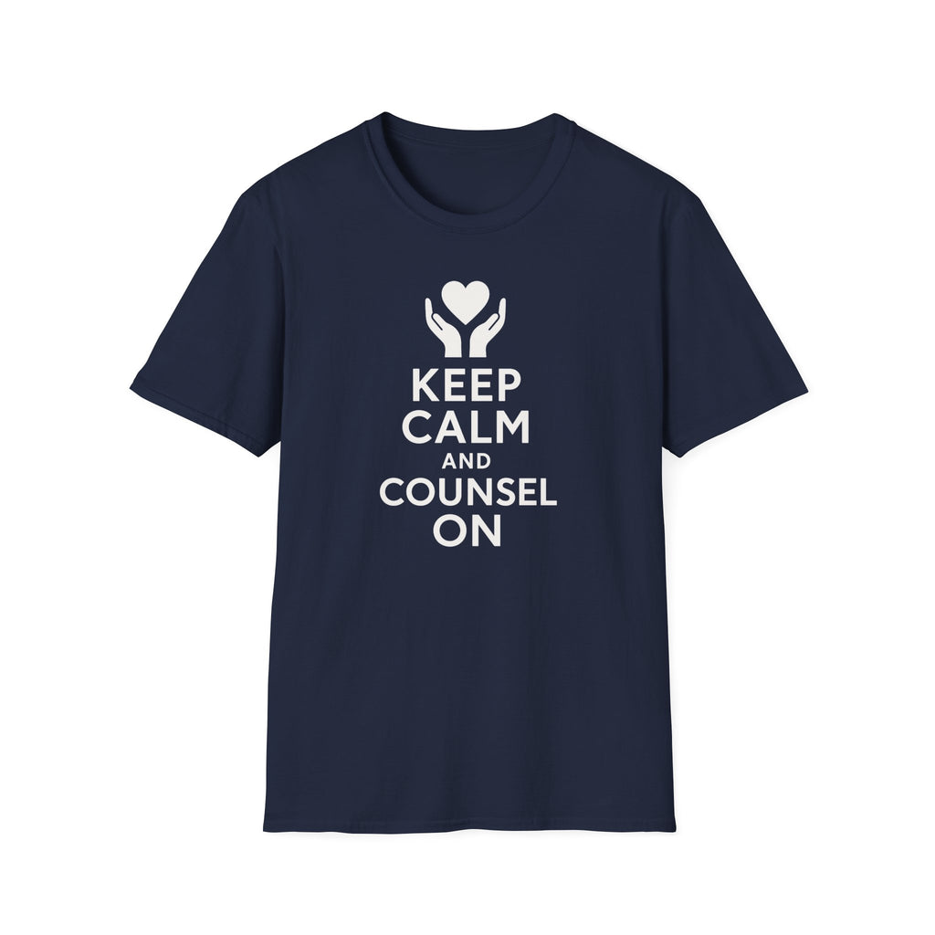 Keep Calm and Counsel On T-Shirt