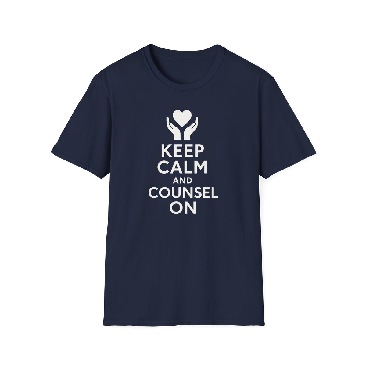 Keep Calm and Counsel On T-Shirt