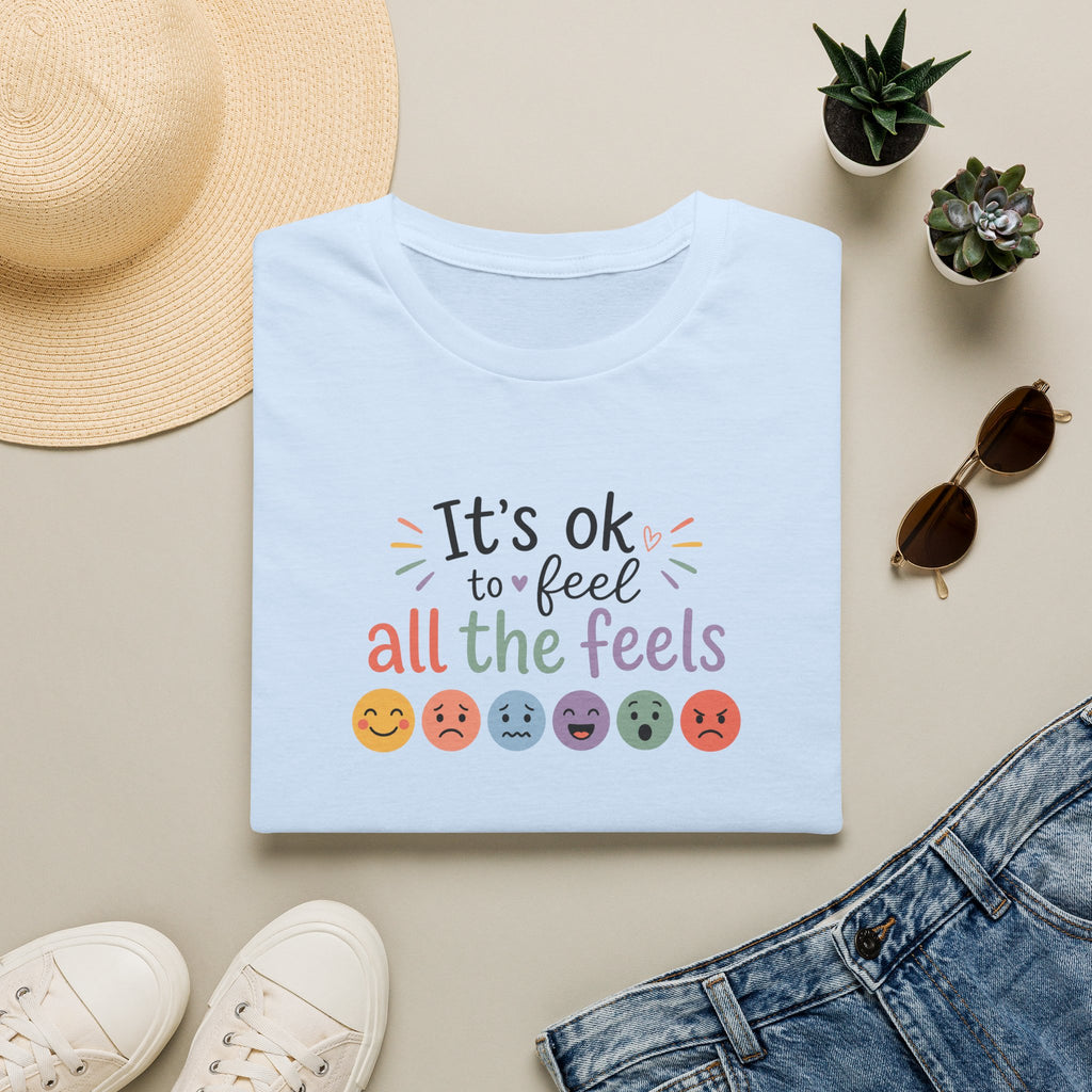 It’s OK to Feel All the Feels T‑Shirt — Mental Health Awareness Tee