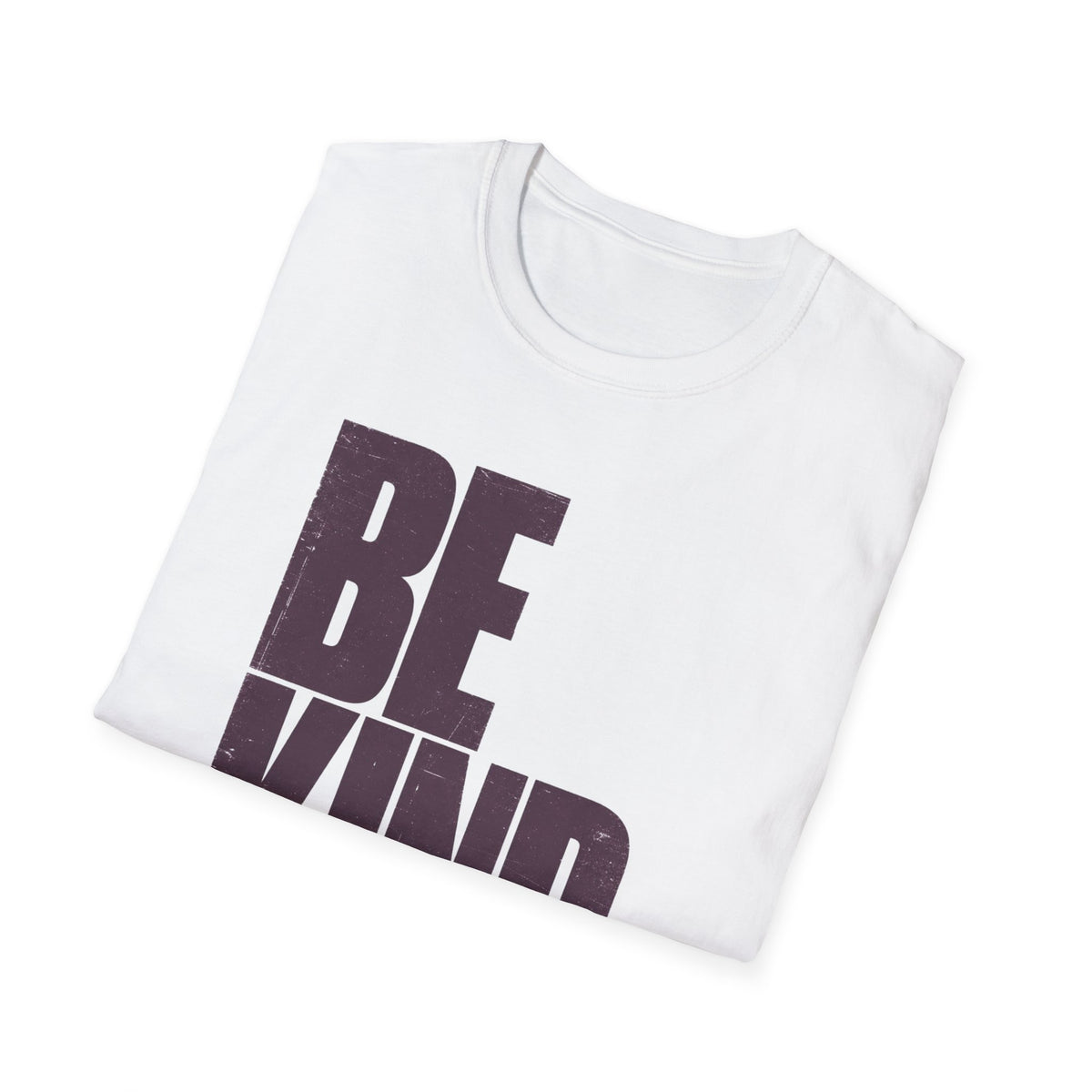 Be Kind T-Shirt — Minimalist Positive Message Tee