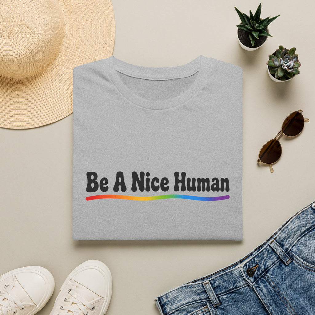 Be A Nice Human T-Shirt — Positive Rainbow Message Tee