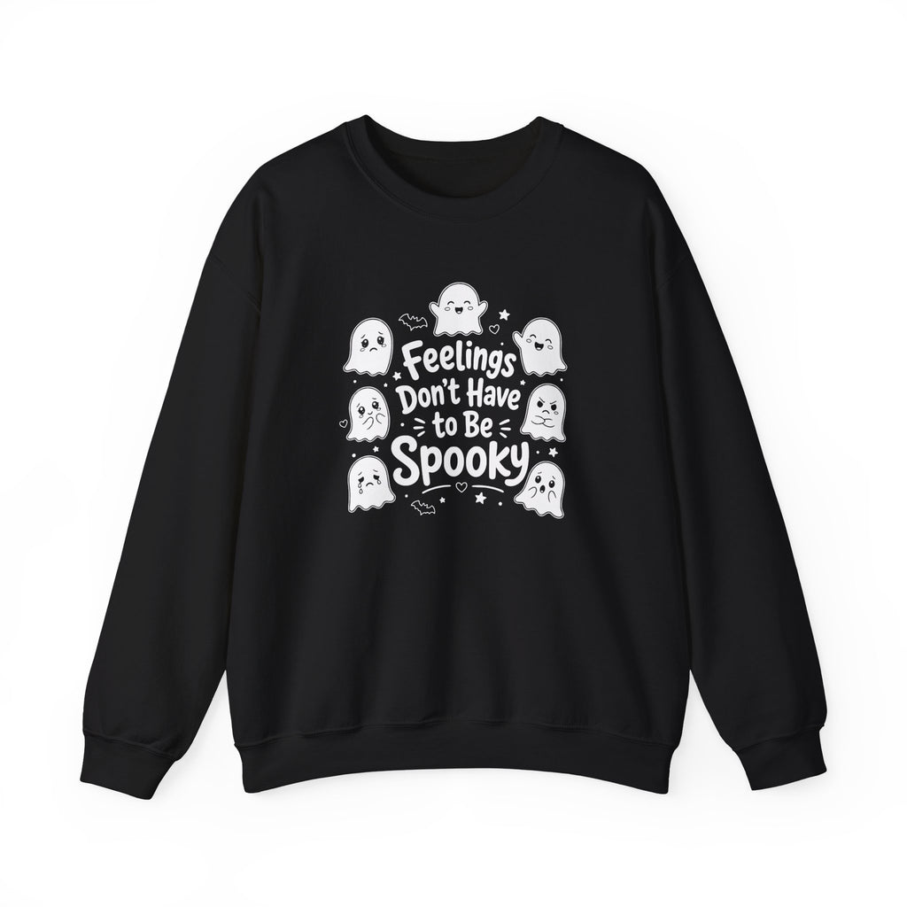 Spooky Vibes Sweatshirt — "Feelings Don't Have to Be Spooky" Ghost Crewneck