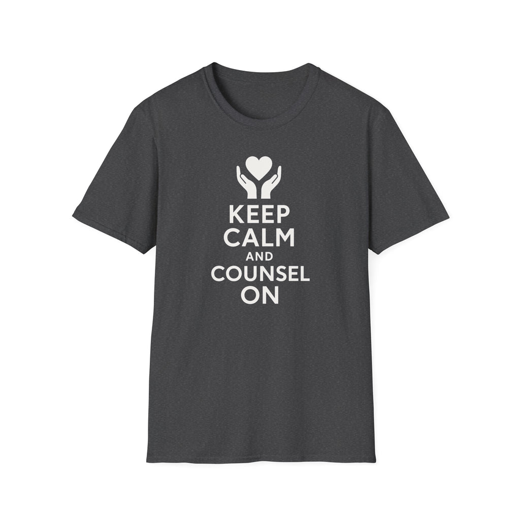 Keep Calm and Counsel On T-Shirt