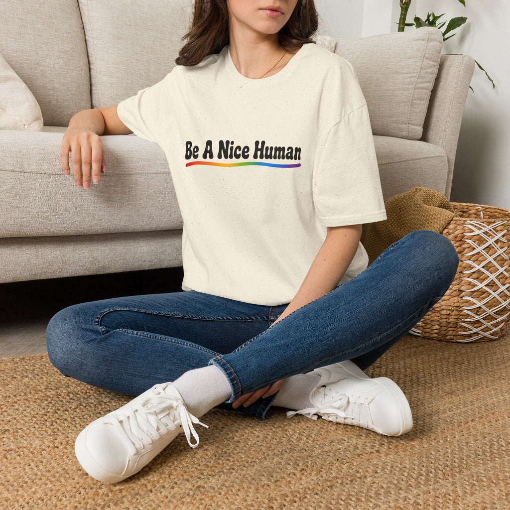 Be A Nice Human T-Shirt — Positive Rainbow Message Tee