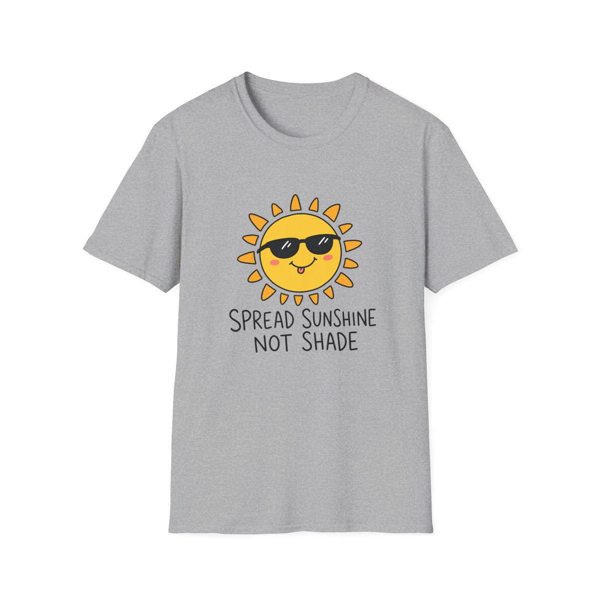 Sunshine Tee — "Spread Sunshine Not Shade" Cute Sunglasses Sun T-Shirt