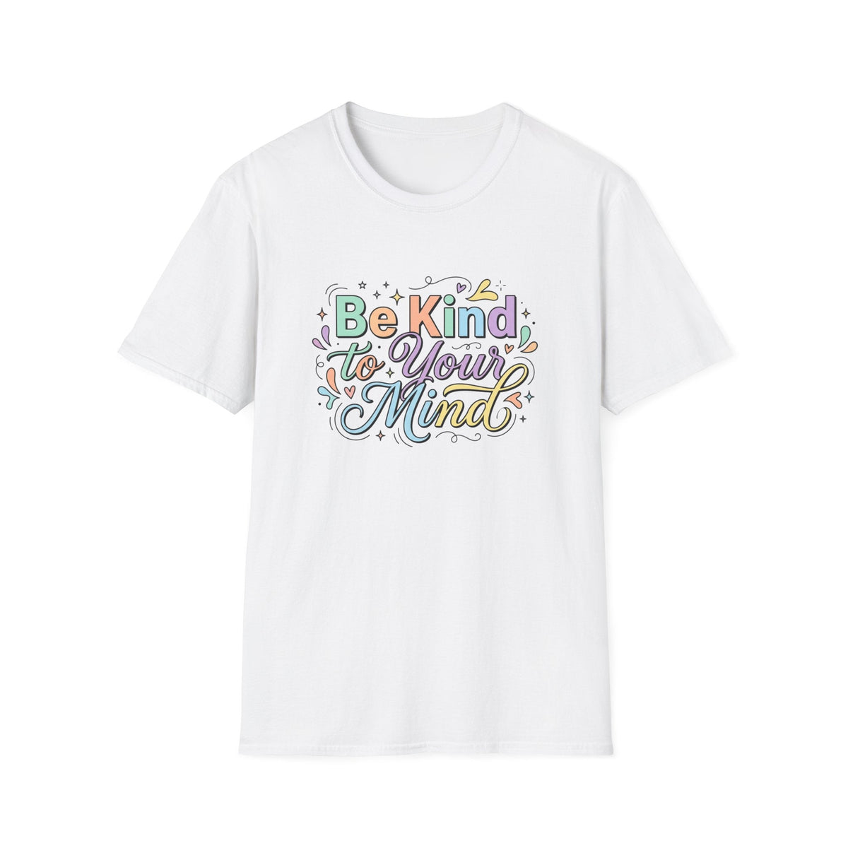 Be Kind to Your Mind T-Shirt – TalkTees