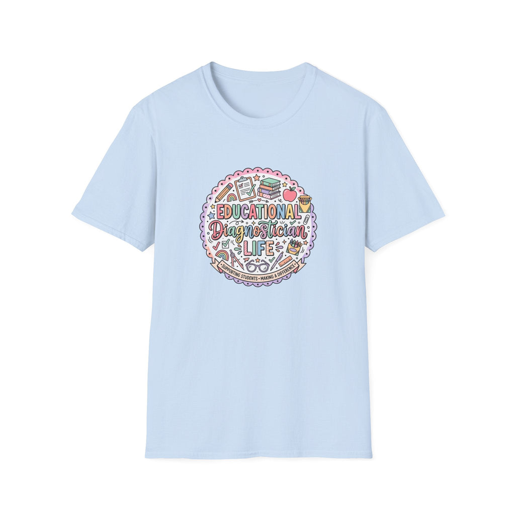 Educational Diagnostician Life T-Shirt – TalkTees