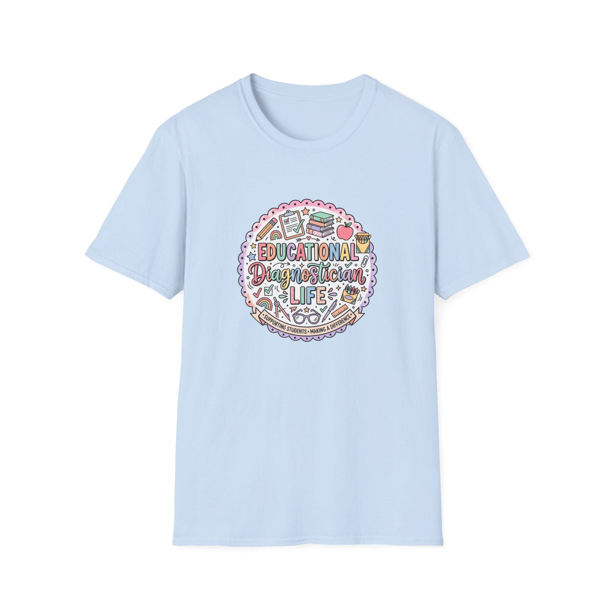 Educational Diagnostician Life T-Shirt – TalkTees