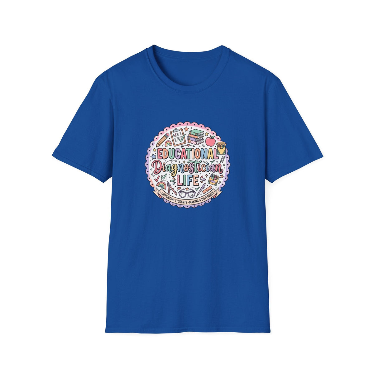 Educational Diagnostician Life T-Shirt – TalkTees