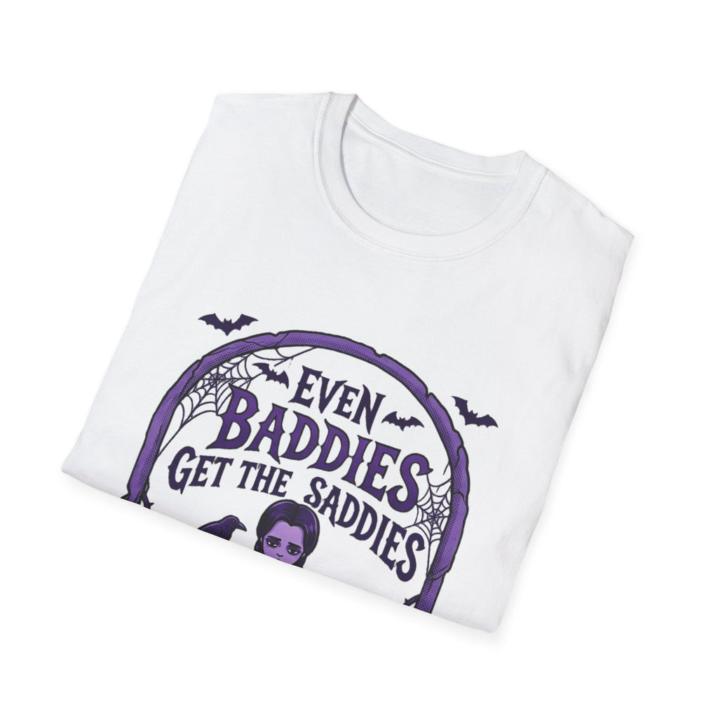 Even Baddies Get the Saddies T-Shirt – TalkTees