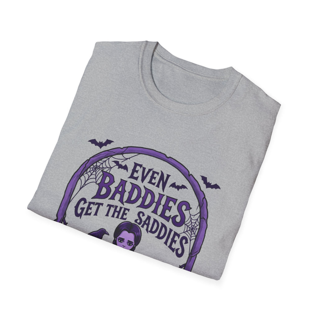 Even Baddies Get the Saddies T-Shirt – TalkTees