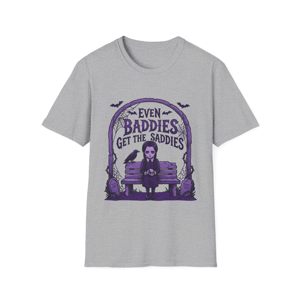 Even Baddies Get the Saddies T-Shirt – TalkTees