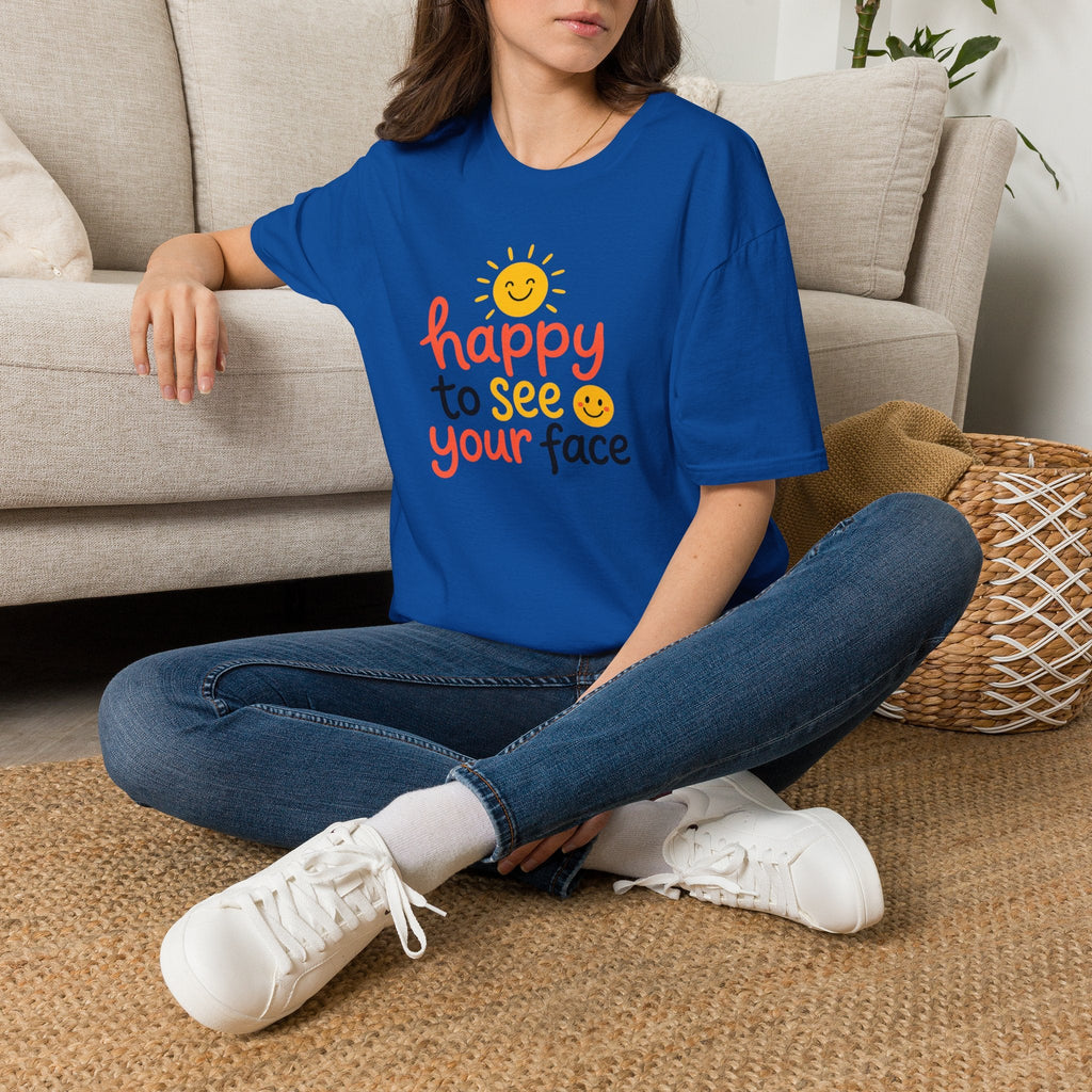 Happy To See Your Face T-Shirt – TalkTees