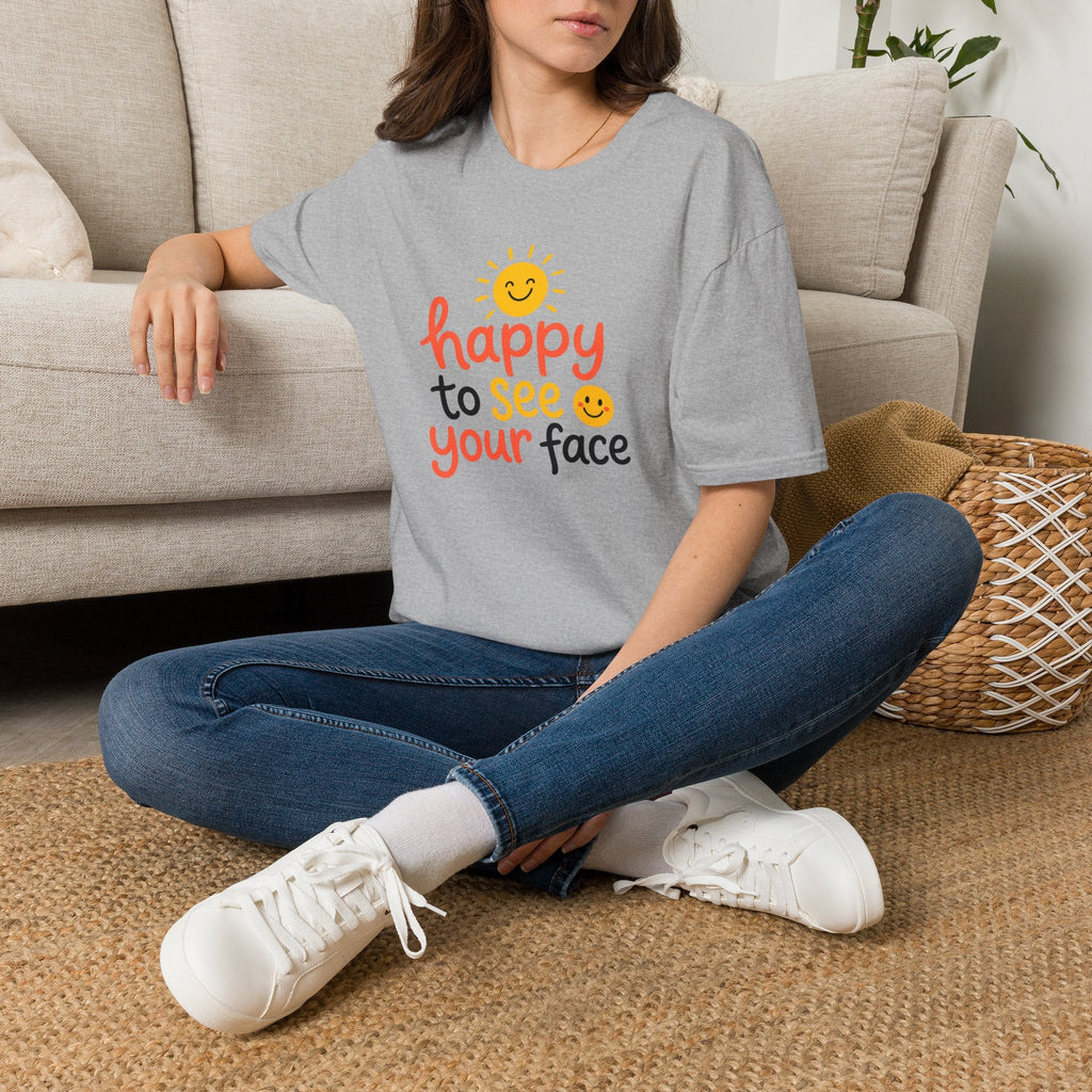 Happy To See Your Face T-Shirt – TalkTees