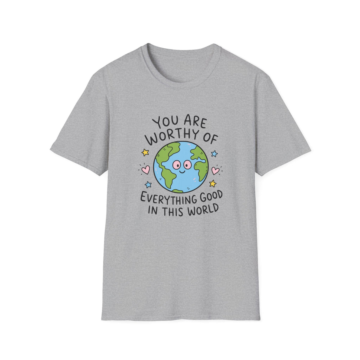 You Are Worthy Earth T-Shirt – TalkTees