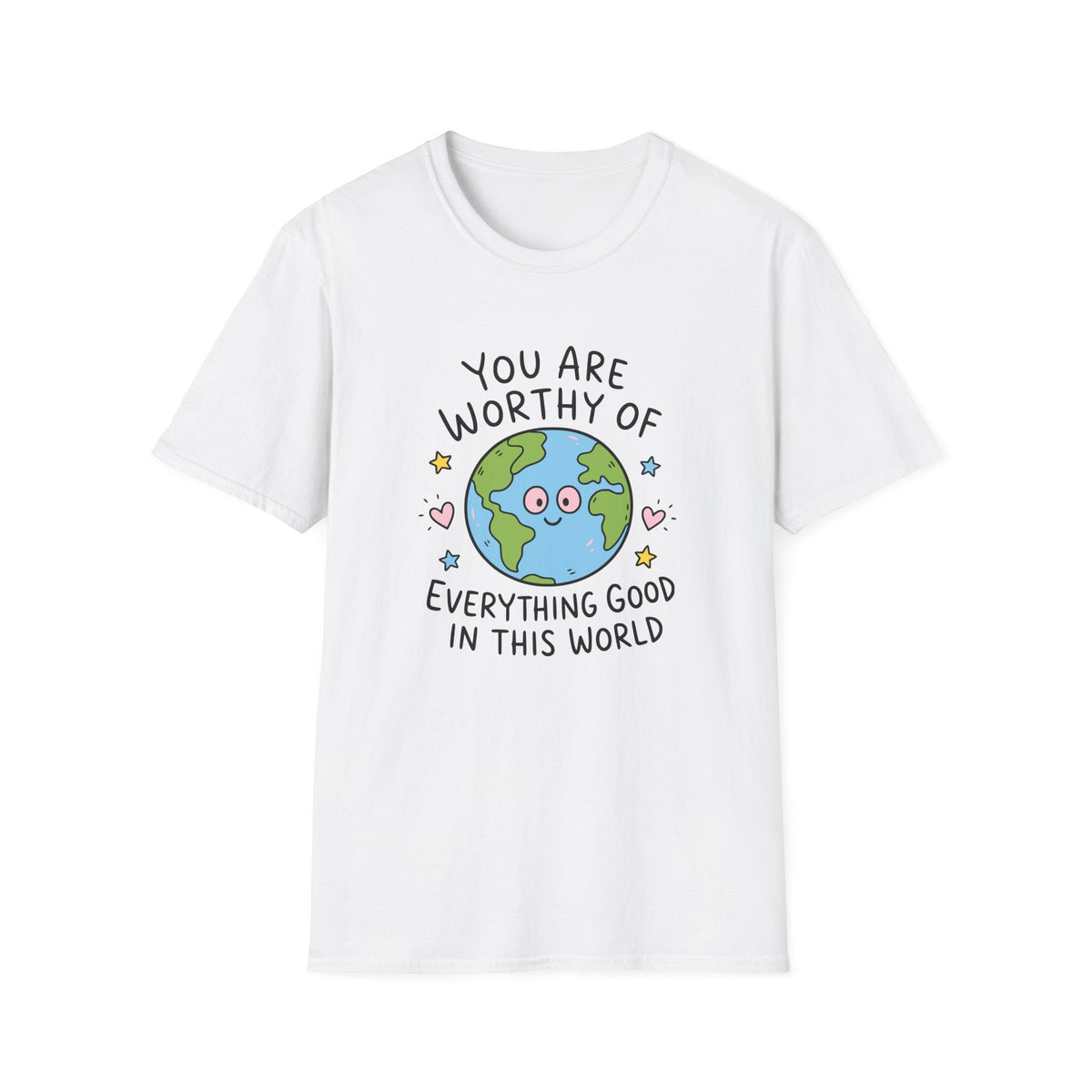 You Are Worthy Earth T-Shirt in White – TalkTees