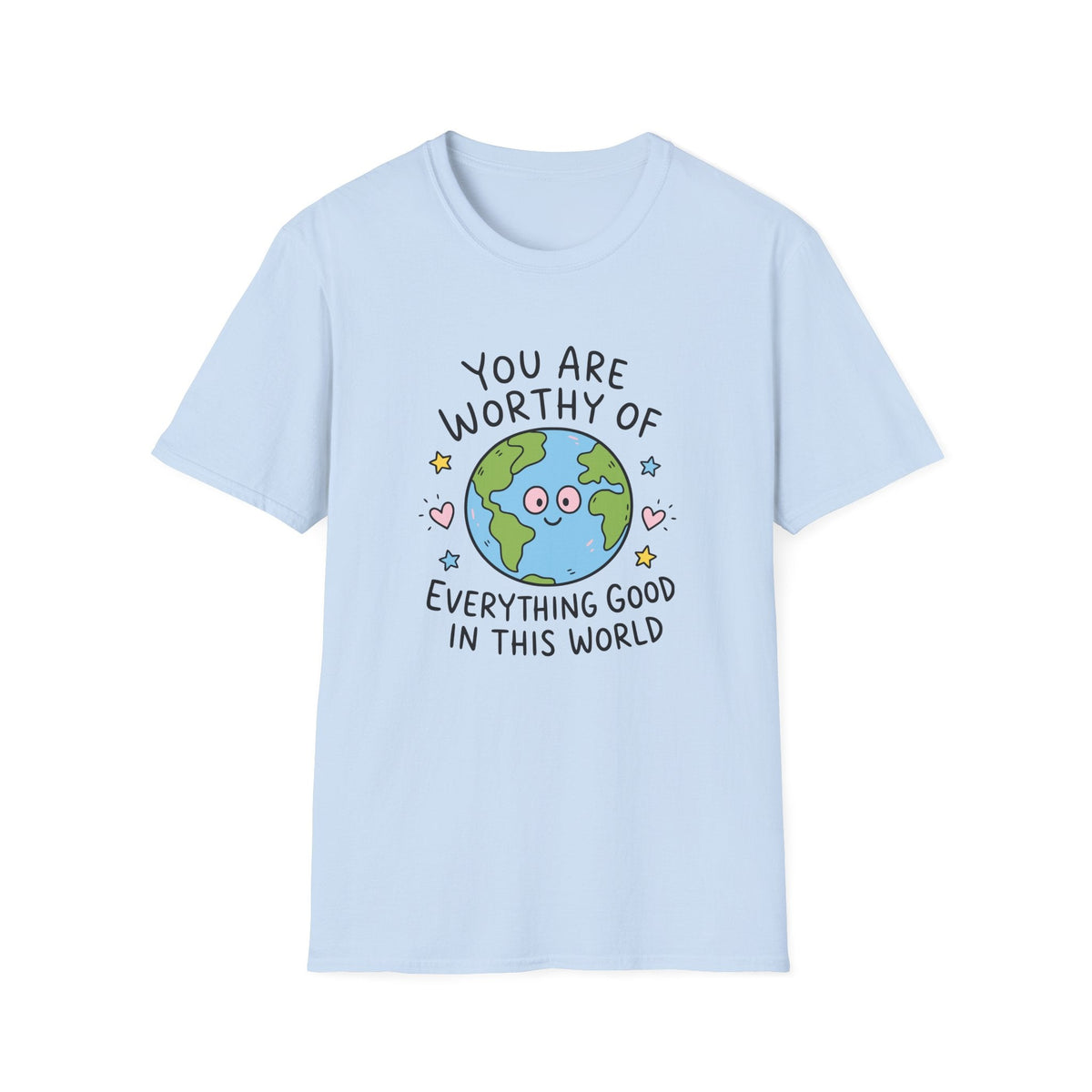 You Are Worthy Earth T-Shirt in Light Blue – TalkTees