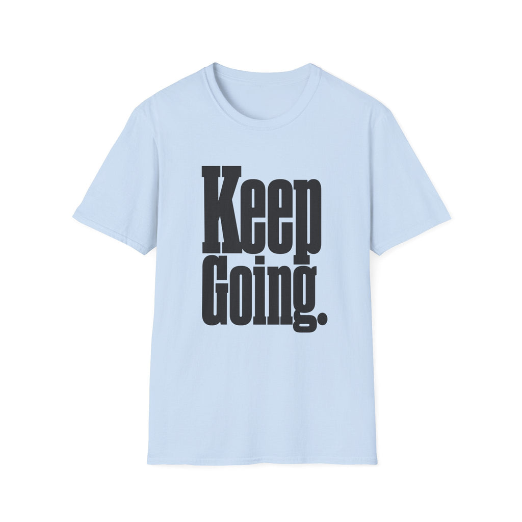 Keep Going T-Shirt in Light Blue – TalkTees
