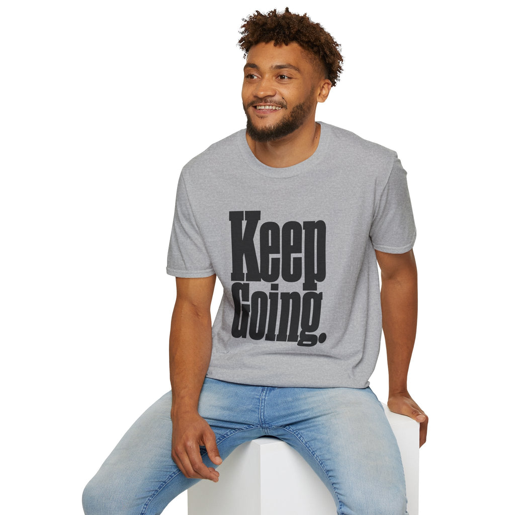 Keep Going T-Shirt – TalkTees