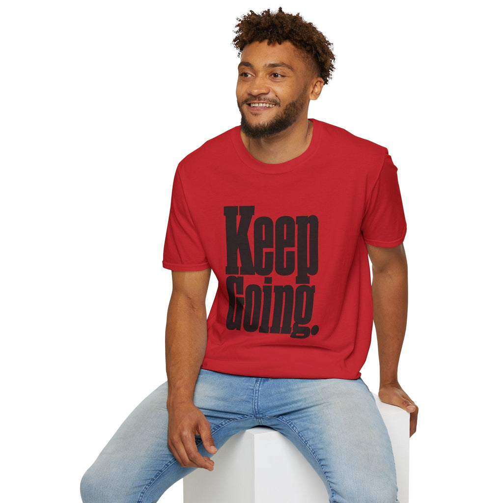 Keep Going T-Shirt – TalkTees