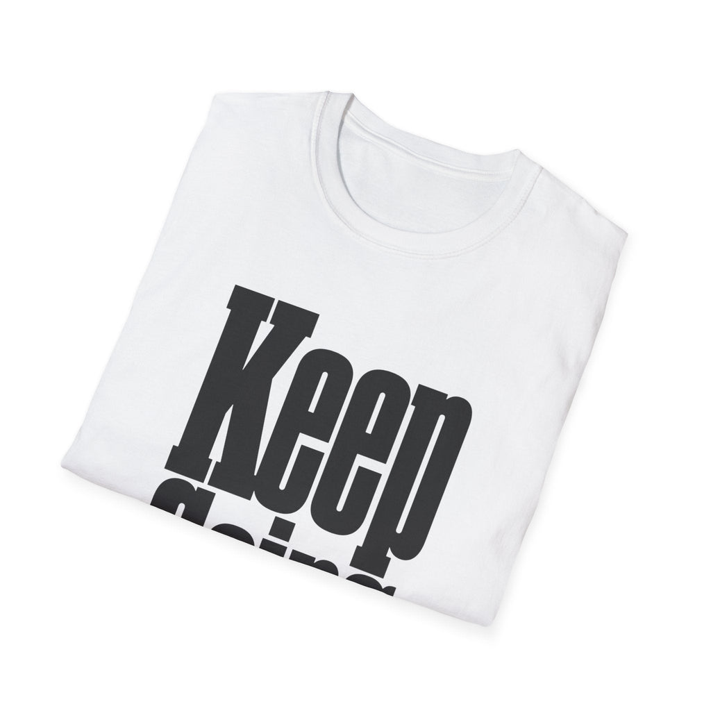 Keep Going T-Shirt – TalkTees