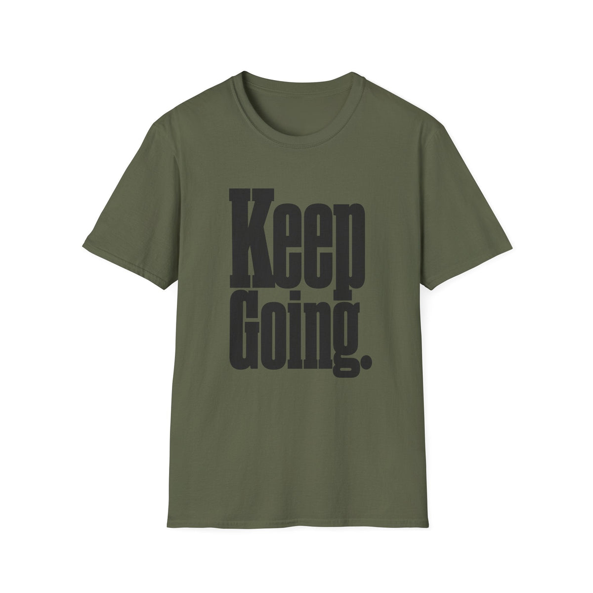 Keep Going T-Shirt in Military Green – TalkTees