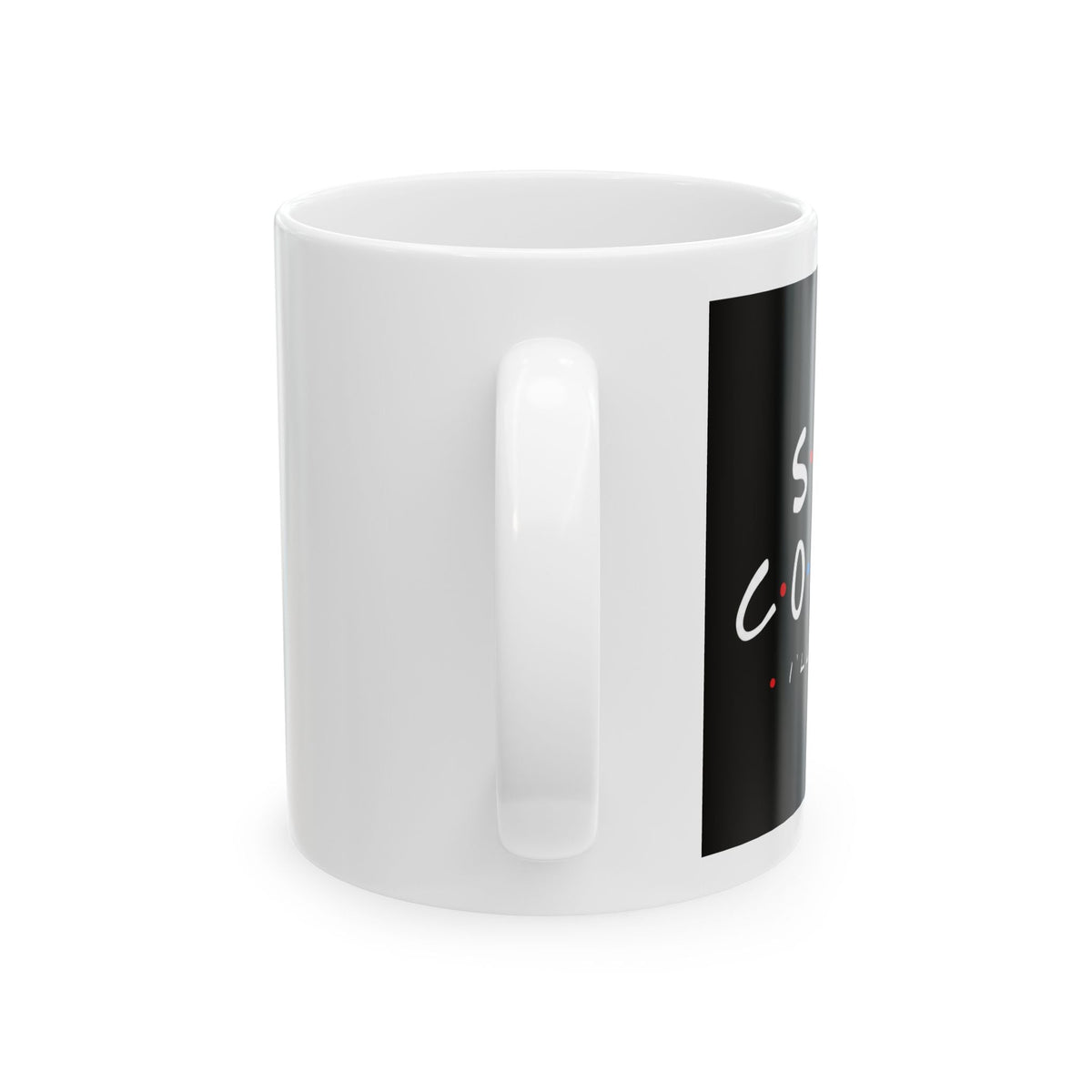 I'll Be There For You School Counselor Mug – TalkTees
