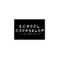 I'll Be There For You School Counselor Sticker – TalkTees