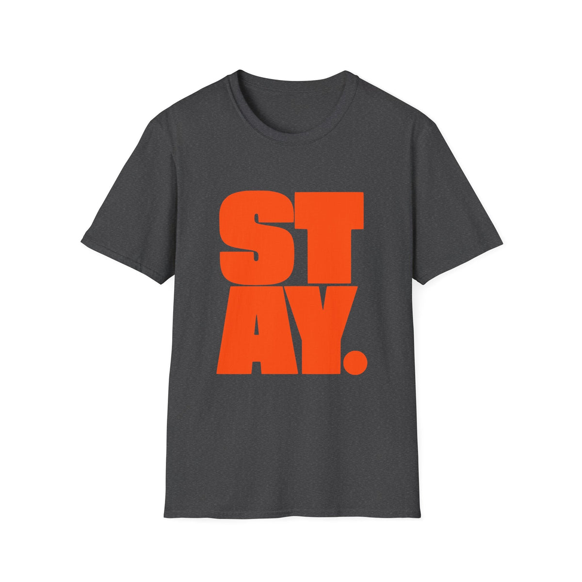 STAY. Orange Graphic Tee in Dark Heather – TalkTees