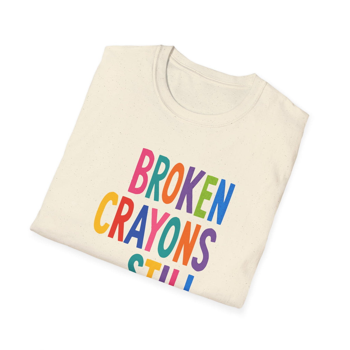 Broken Crayons Still Color T-Shirt – TalkTees