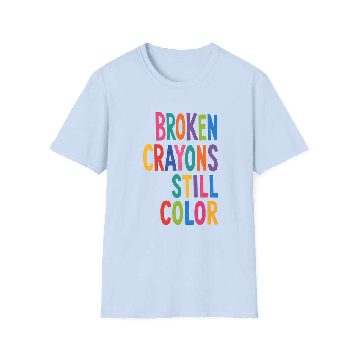 Broken Crayons Still Color T-Shirt – TalkTees
