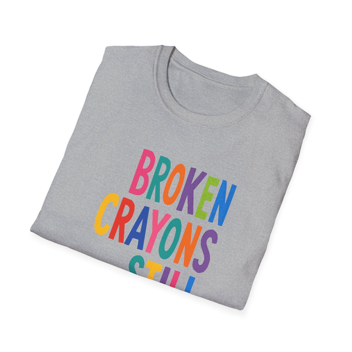 Broken Crayons Still Color T-Shirt – TalkTees