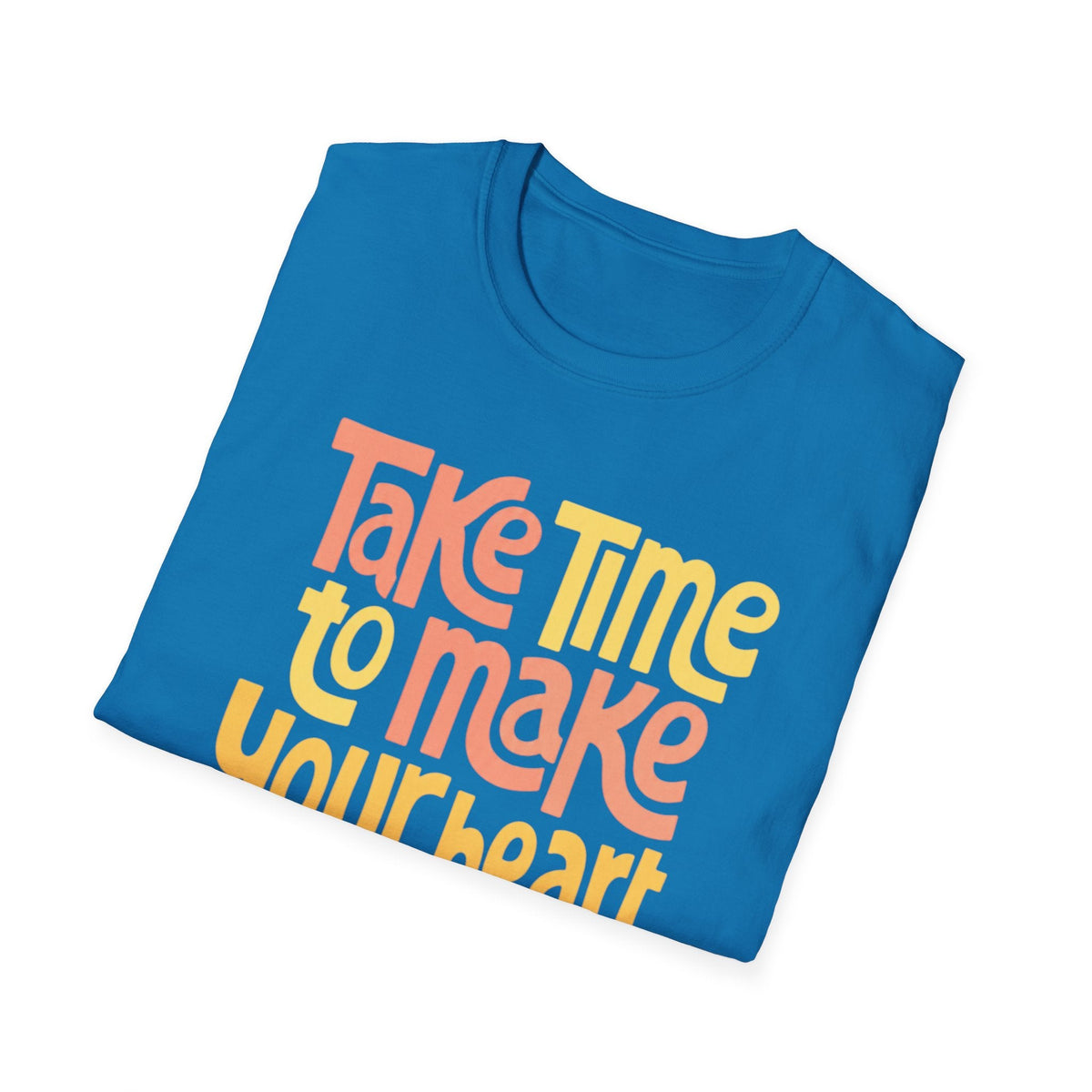 Make Your Heart Happy T-Shirt – TalkTees