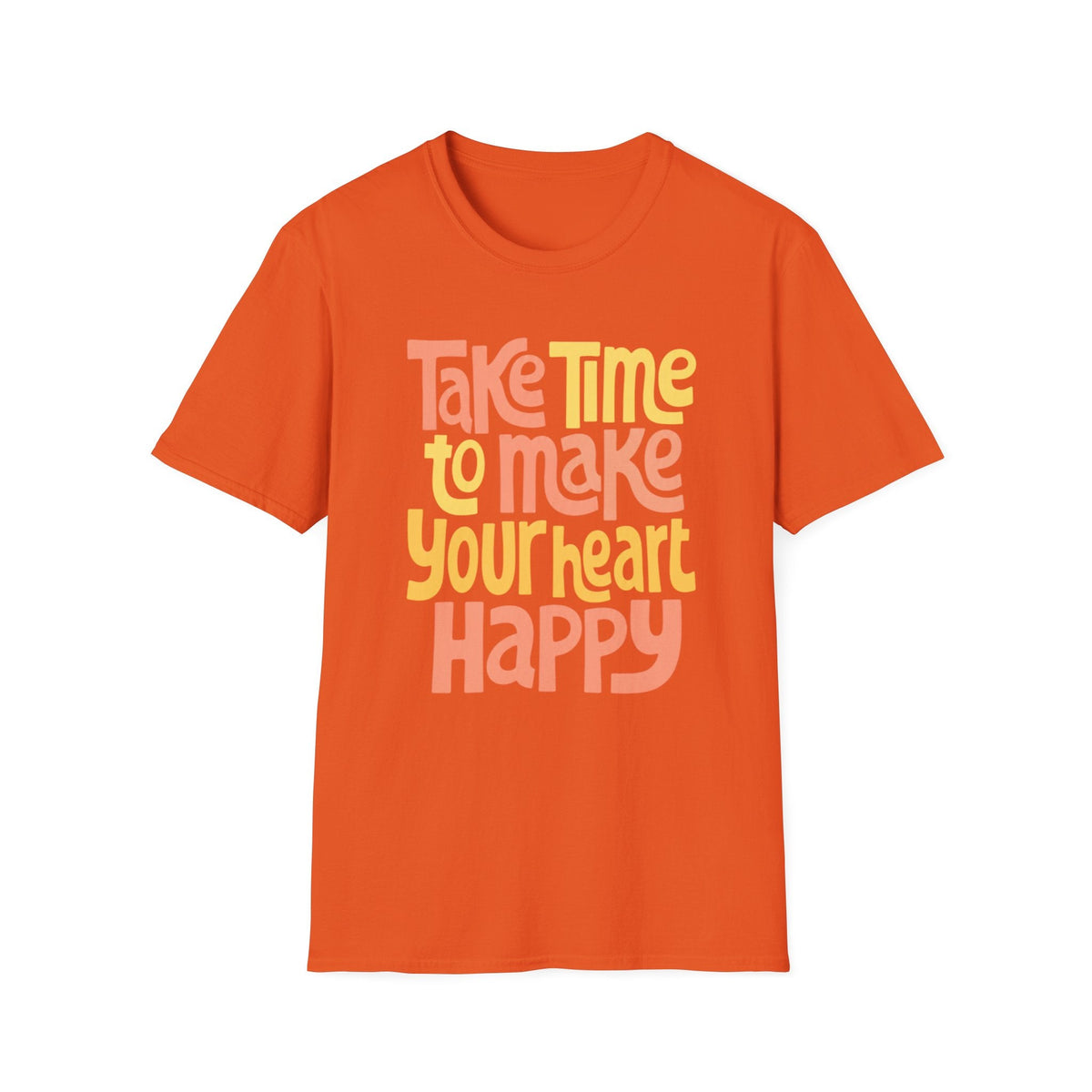 Make Your Heart Happy T-Shirt in Orange – TalkTees