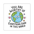 You Are Worthy Sticker – TalkTees