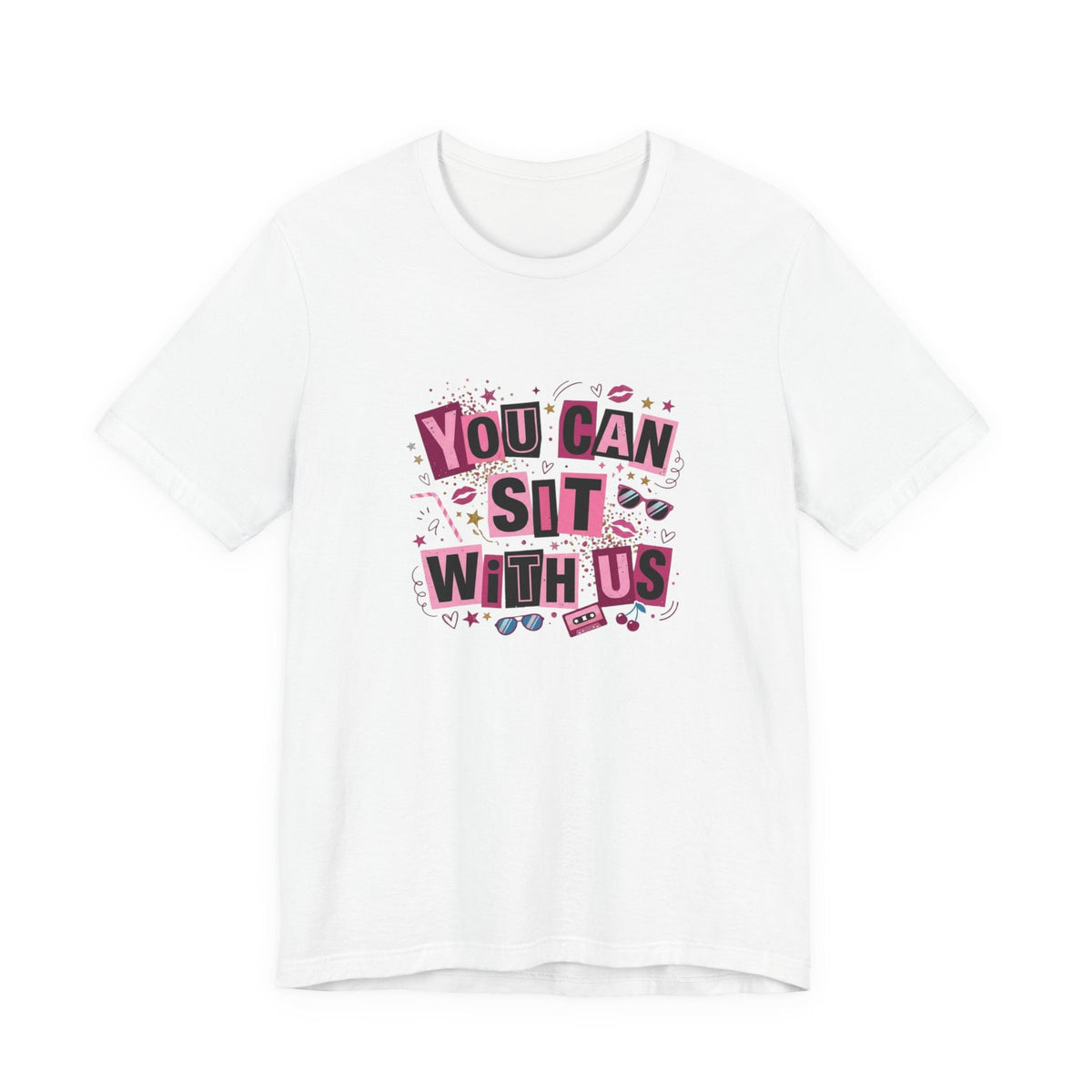 You Can Sit With Us T-Shirt in White – TalkTees