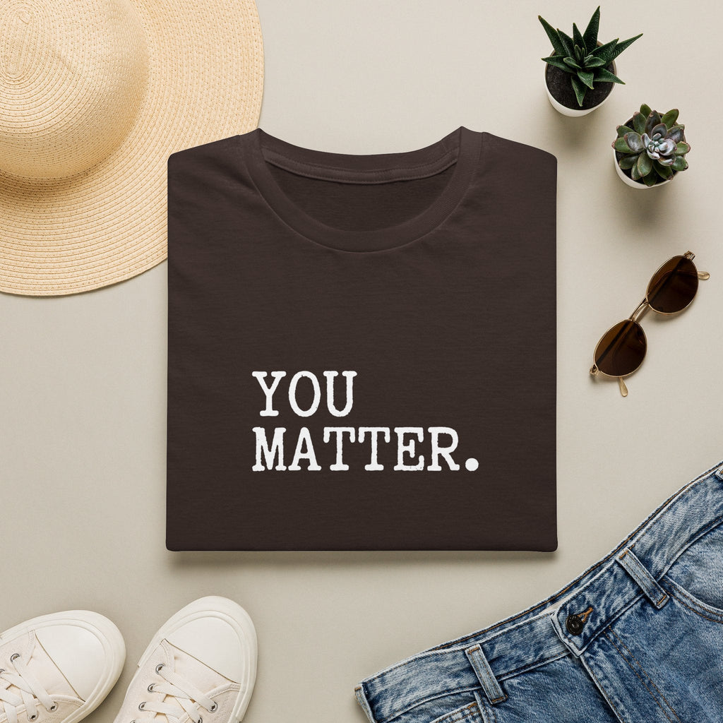 You Matter T-Shirt – TalkTees