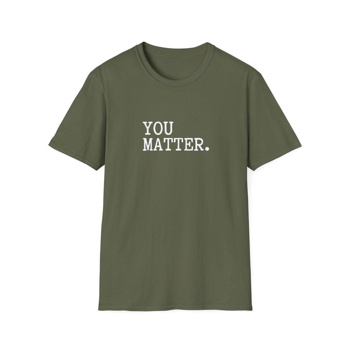 You Matter T-Shirt – TalkTees