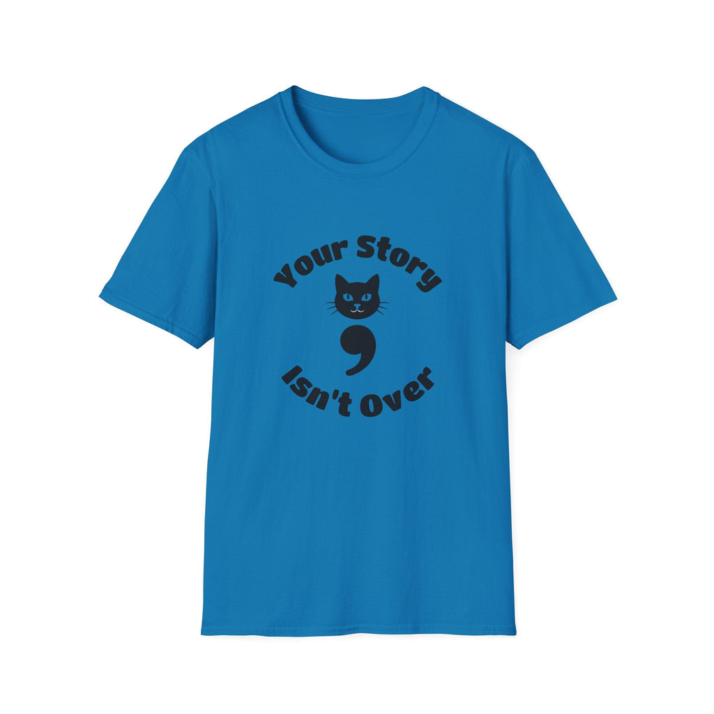 Your Story Isn't Over Semicolon Cat Tee – TalkTees