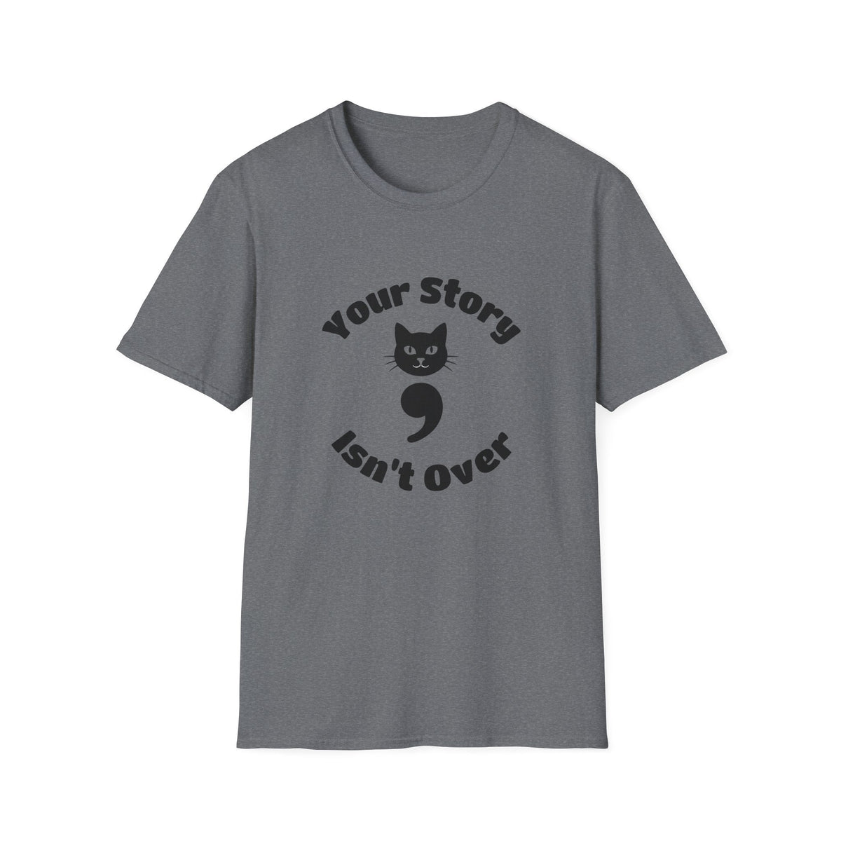 Your Story Isn't Over Semicolon Cat Tee – TalkTees
